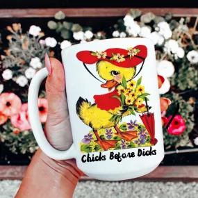 Chicks Before Dicks Mug