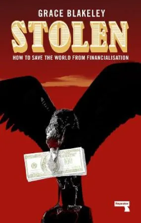 Grace Blakeley: Stolen [2019] paperback