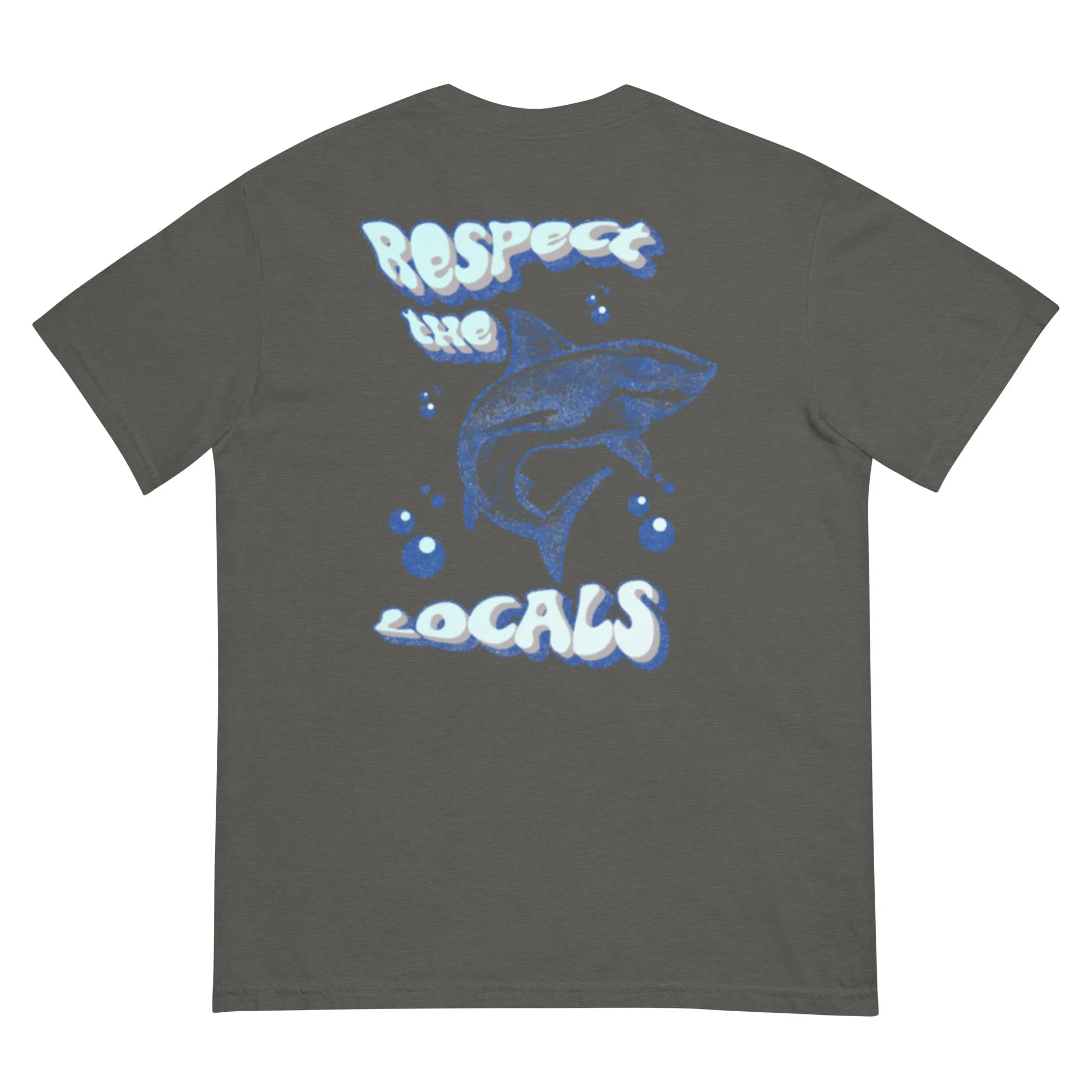 Respect The Locals Tshirt