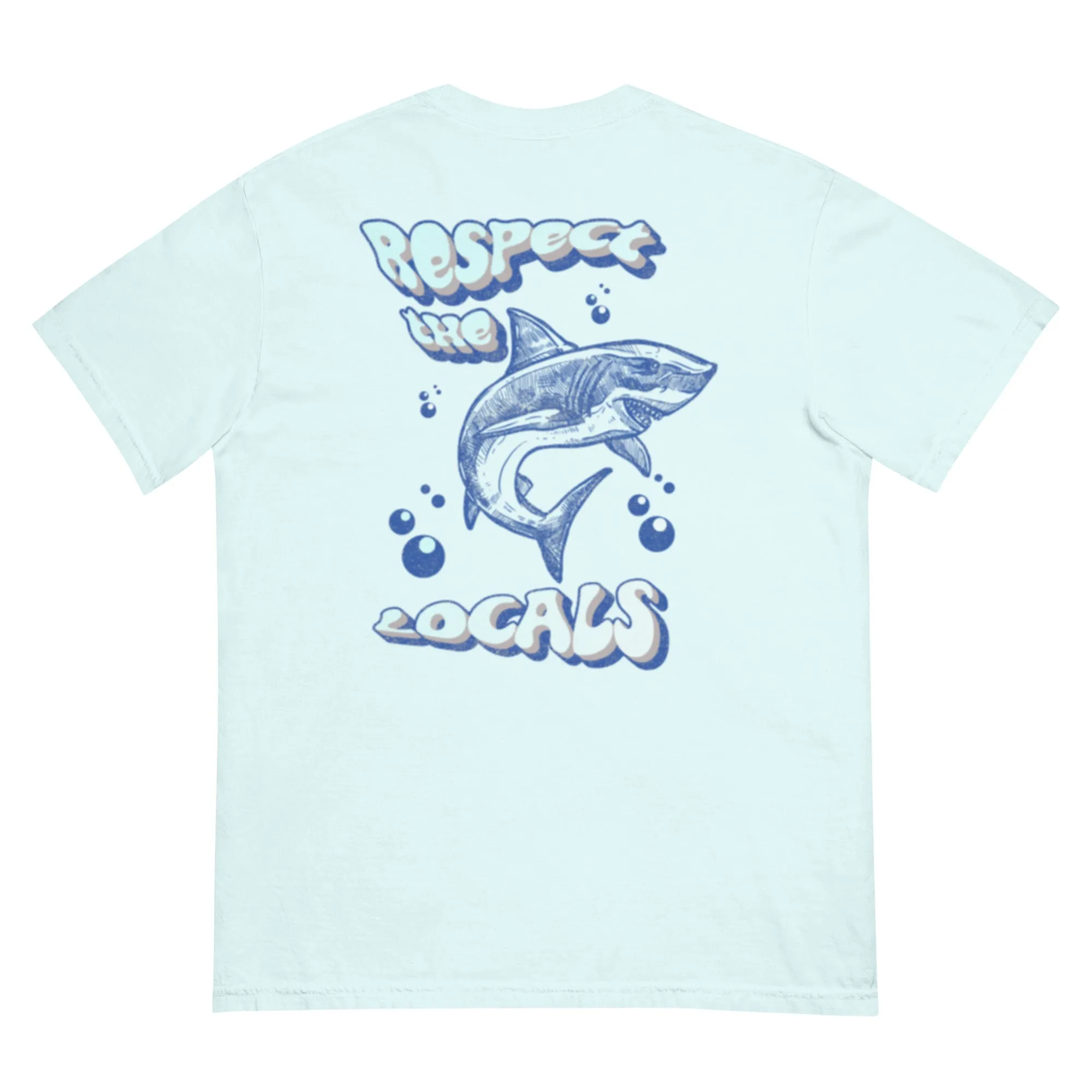 Respect The Locals Tshirt